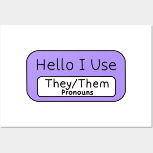 Hello I use They/Them Pronouns Posters and Art